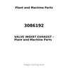 3086192 - VALVE INSERT EXHAUST
