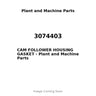 3074403 - CAM FOLLOWER HOUSING GASKET