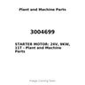 3004699 - STARTER MOTOR: 24V, 9KW, 11T