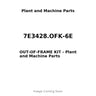 7E3428.OFK-6E - OUT-OF-FRAME KIT