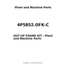 4P5852.OFK-C - OUT-OF-FRAME KIT