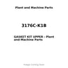 3176C-K1B - GASKET KIT UPPER