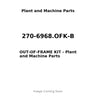 270-6968.OFK-B - OUT-OF-FRAME KIT