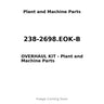 238-2698.EOK-B - OVERHAUL KIT