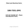 180-7351.OFK - OUT-OF-FRAME KIT