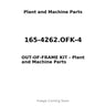165-4262.OFK-4 - OUT-OF-FRAME KIT