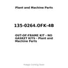 135-0264.OFK-4B - OUT-OF-FRAME KIT - NO GASKET KITS