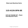 115-4124.OFK-6E - OUT-OF-FRAME KIT
