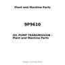 9P9610 - OIL PUMP TRANSMISSION