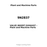 9N2837 - VALVE INSERT EXHAUST