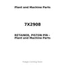 7X2908 - RETAINER, PISTON PIN