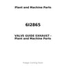 6I2865 - VALVE GUIDE EXHAUST