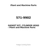 571-9902 - GASKET KIT, CYLINDER HEAD