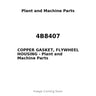 4B8407 - COPPER GASKET, FLYWHEEL HOUSING