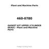 460-0780 - GASKET KIT UPPER (CYLINDER HEAD)