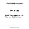 446-5408 - PUMP, FUEL TRANSFER 12V