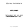 367-5160 - PISTON BODY STD C/W CLIPS