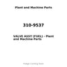 310-9537 - VALVE ASSY (FUEL)