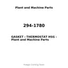 294-1780 - GASKET - THERMOSTAT HSG