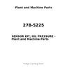 278-5225 - SENSOR KIT, OIL PRESSURE