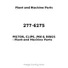 277-6275 - PISTON, CLIPS, PIN & RINGS