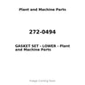 272-0494 - GASKET SET - LOWER