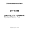 247-5232 - ACTUATOR ASSY - GOVERNOR
