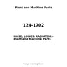 124-1702 - HOSE, LOWER RADIATOR