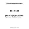 114-5609 - MAIN BEARING SET 0.25MM