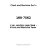 100-7562 - FUEL NOZZLE INJECTOR