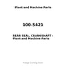 100-5421 - REAR SEAL, CRANKSHAFT
