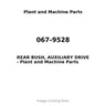 067-9528 - REAR BUSH, AUXILIARY DRIVE