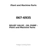 067-6935 - RELIEF VALVE - OIL PUMP