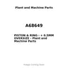 A68649 - PISTON & RING - + 0.5MM OVERSIZE