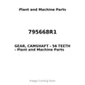 795668R1 - GEAR, CAMSHAFT - 56 TEETH