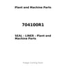 704100R1 - SEAL - LINER