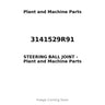 3141529R91 - STEERING BALL JOINT