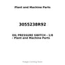 3055238R92 - OIL PRESSURE SWITCH - 1/8