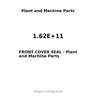 1.62E+11 - FRONT COVER SEAL