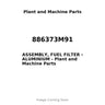 886373M91 - ASSEMBLY, FUEL FILTER - ALUMINIUM