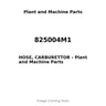 825004M1 - HOSE, CARBURETTOR
