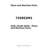 735852M1 - HUB, IDLER GEAR
