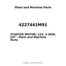 4227441M91 - STARTER MOTOR: 12V, 3.2KW, 10T