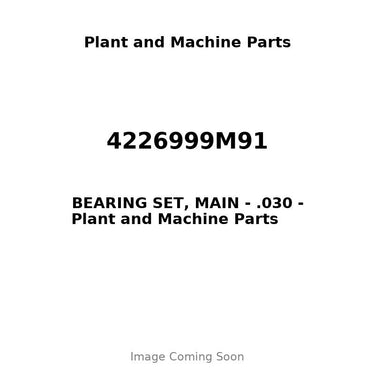4226999M91 - BEARING SET, MAIN - .030