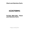 4226708M1 - FILTER, PRE-FUEL