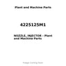 4225125M1 - NOZZLE, INJECTOR