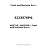 4223976M1 - NOZZLE, INJECTOR