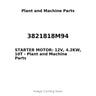 3821818M94 - STARTER MOTOR: 12V, 4.2KW, 10T