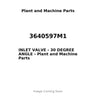 3640597M1 - INLET VALVE - 30 DEGREE ANGLE