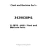 3429038M1 - SLEEVE - HUB